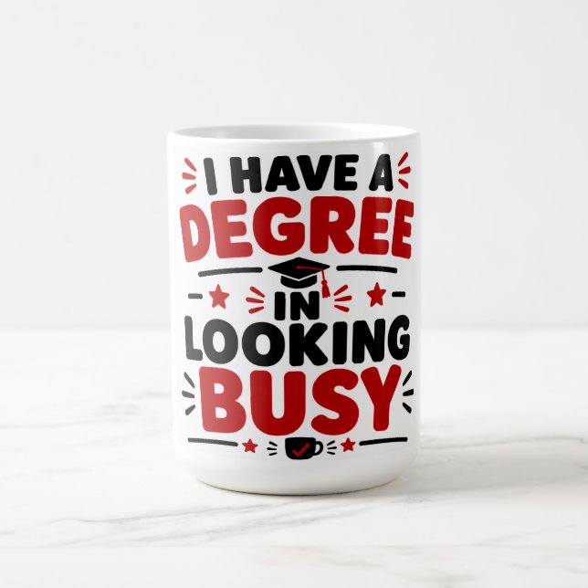 Mug J'ai un diplôme en paraître occupé (Centre)
