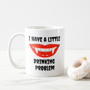 Mug J'Ai Un Petit Problème De Boisson Vampire Fangs
