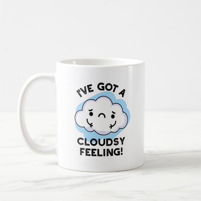 Mug J'Ai Un Pun Météo Drôle Pour Le Nuage (Gauche)