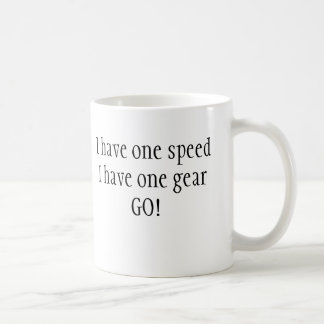 Mug J'ai un speedI avoir un gearGO !