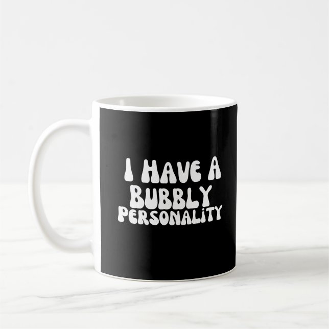 Mug J'Ai Une Personnalité Bubble (Gauche)
