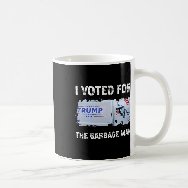Mug J'Ai Voté Pour Le Garbage Man Trump 2024 Garbage T (Droite)