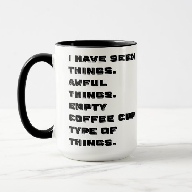 Mug J'Ai Vu Des Choses Douloureuses (Gauche)