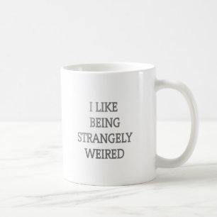 Mug J'aime être étrangement bizarre .png
