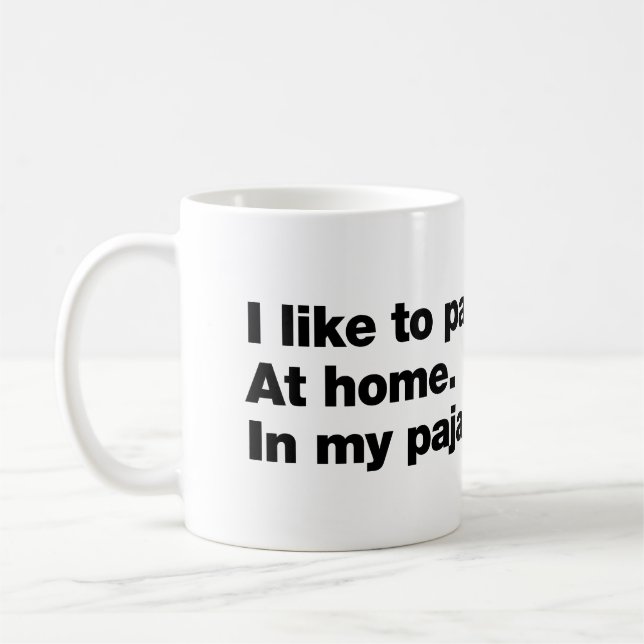 Mug J'aime faire la fête. À la maison. En pyjama (Gauche)