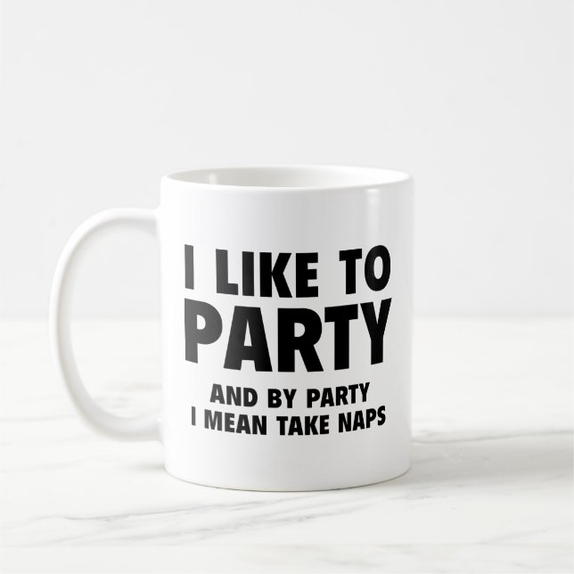 Mug J'Aime Faire La Fête. Et Par Parti, Je Veux Dire F (Gauche)
