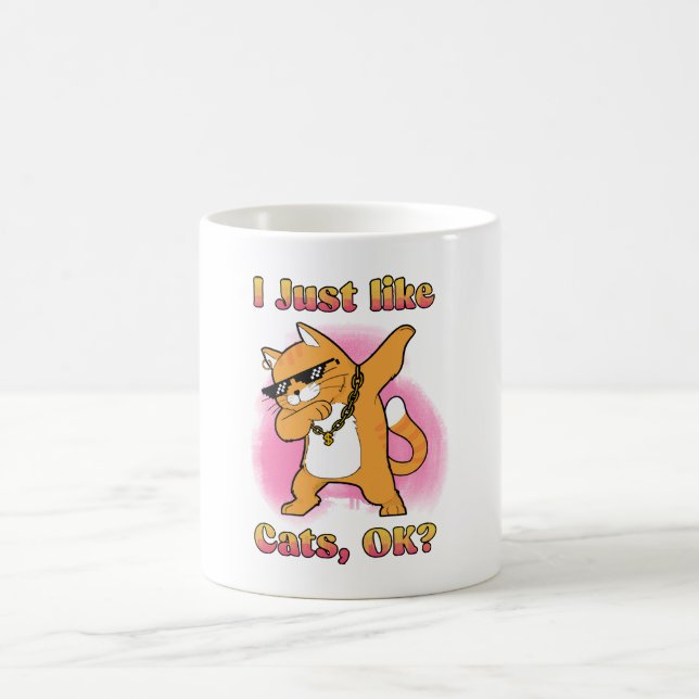 Mug J'aime juste les chats, OK Chat qui dab (Centre)
