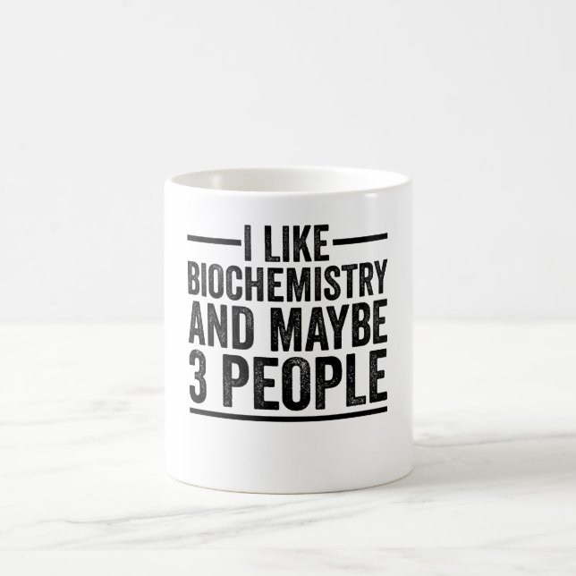 Mug J'Aime La Biochimie Et Peut-Être 3 Personnes (Centre)