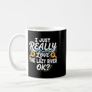 Mug J'aime la rivière paresseuse Ok Float drôle