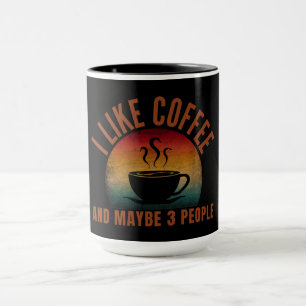 MUG J'AIME LE CAFÉ ET PEUT-ÊTRE 3 PERSONNES