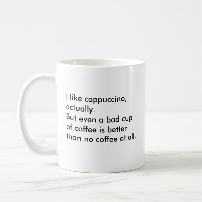 Mug J'aime le cappuccino, réellement. Mais même une (Gauche)