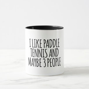 Mug J'Aime Le Paddle Tennis Et Peut-Être 3 Personnes