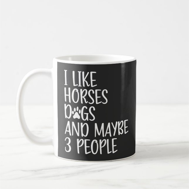 Mug J'aime les chevaux, les chiens et peut-être 3 pers (Gauche)