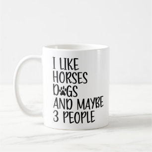 Mug J'aime les chevaux les chiens et peut-être 3 perso