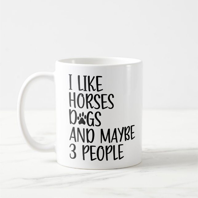 Mug J'aime les chevaux les chiens et peut-être 3 perso (Gauche)
