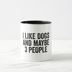 Mug J'Aime Les Chiens Et Peut-Être 3 Personnes