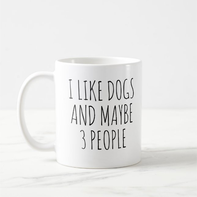 Mug J'aime les chiens et peut-être 3 personnes (Gauche)