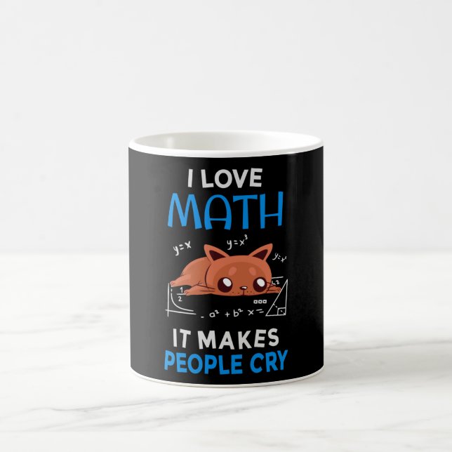 Mug J'Aime Les Maths Ça Fait Pleurer Les Gens (Centre)