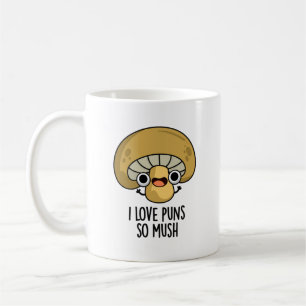 Mug J'Aime Les Puns Si Mush Funny Mushroom Pun