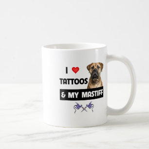 Mug J'Aime Les Tatouages Et Mon Mastiff Tattooé Chien