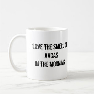 Mug J'aime l'odeur d'AVGAS pendant le matin !