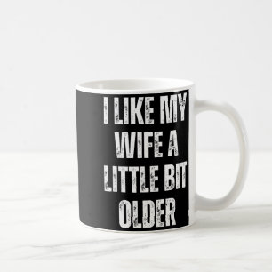 Mug J'aime ma femme un peu plus âgée humour mari