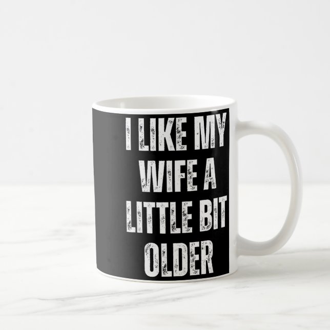 Mug J'aime ma femme un peu plus âgée humour mari (Droite)