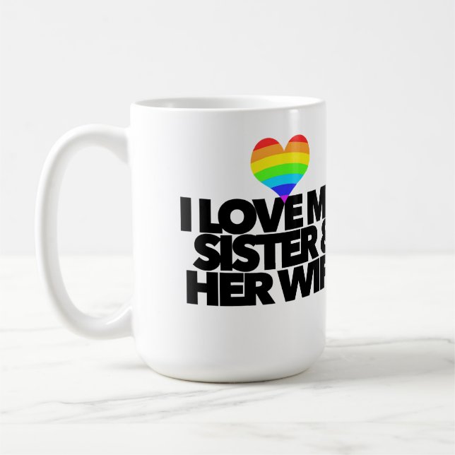 Mug J'aime ma soeur et sa femme lesbiennes droits gay (Gauche)