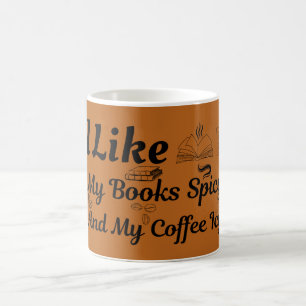 Mug J'Aime Mes Livres Épicés Et Mon Café Icy