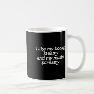 Mug J'Aime Mes Livres Steamy Et Ma Musique Screamin Re