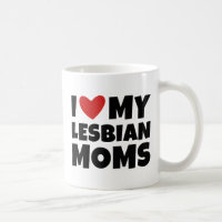 J'aime mes mamans lesbiennes