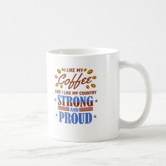 Mug J'aime mon café comme j'aime mon pays fort