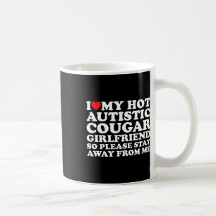 Mug J'Aime Mon Hot Autiste Cougar Girlfriend Autisme A