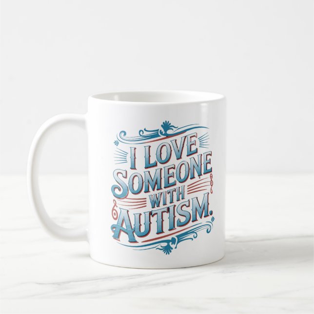 Mug "J'Aime Quelqu'Un Avec L'Autisme (Gauche)