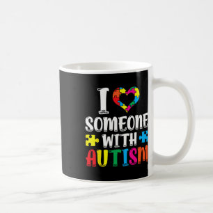 Mug J'Aime Quelqu'Un Avec L'Autisme Autiste Soutien Au