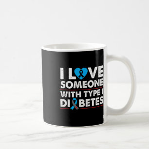Mug J'Aime Quelqu'Un Avec Le Diabète De Type 1 Pour Ty