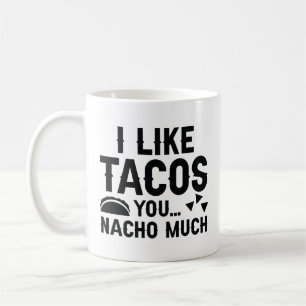 Mug J'Aime Tacos Vous Nacho Beaucoup