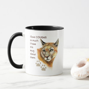 Mug J'aime tellement COUGAR que je suis amusant Citati