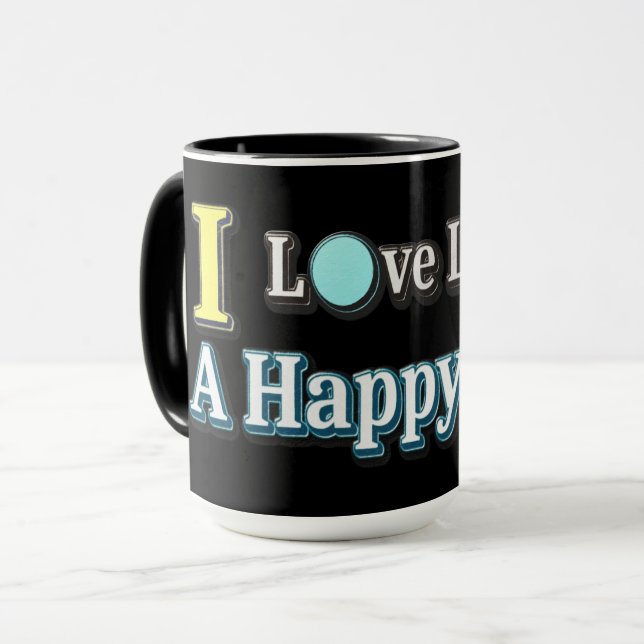 Mug "J'Aime Vivre Une Vie Heureuse" Design. Commandez  (Devant gauche)