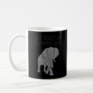 Mug J'Aime Vraiment Les Éléphants Ok Les Éléphants D'A