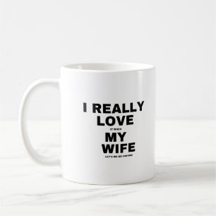 Mug J'Aime Vraiment Quand Ma Femme Me Laisse Aller Pêc