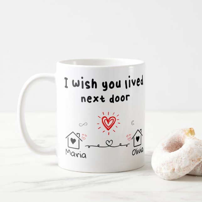 Mug J'aimerais avoir vécu à côté, Custom best friend c (Avec donut)