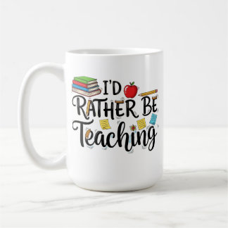 Mug J'aimerais mieux enseigner - Professeur d'école ad