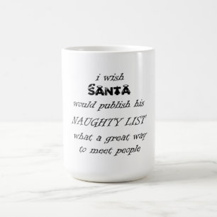 Mug j'aimerais que père Noël publie sa sale liste