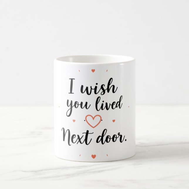 Mug J'Aimerais Que Vous Aviez Vécu À Proximité De La M (Centre)