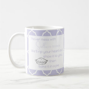 Mug Jamais Mess with Southern Women Lavender Custom