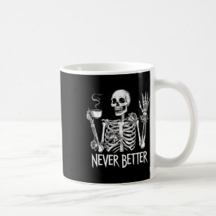 Mug Jamais Mieux Squelette Boire Café Halloween Co