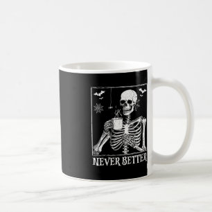 Mug Jamais Mieux Squelette Boire Café Halloween Pa