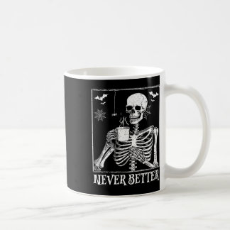 Mug Jamais Mieux Squelette Boire Café Halloween Pa