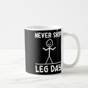 Mug Jamais Sauter Jour de la Jambe Poids Sport Gym Fun